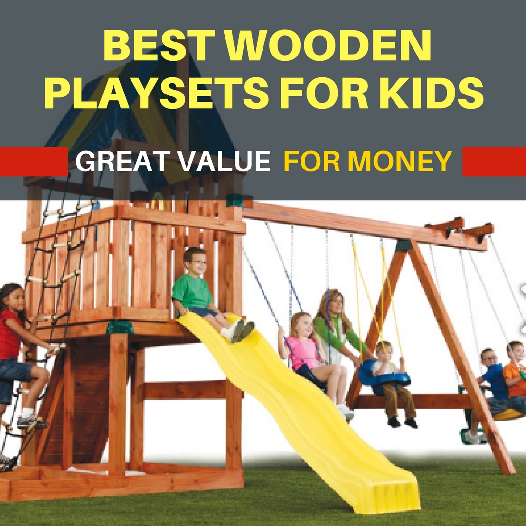 9 of the best wooden playsets for kids that are great value for money. Find out which wood playset is best for small backyards or big backyards. Also find out which one you buy for less than $500-